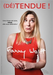 Fanny Wolff dans (Dé)tendue ! Contrepoint Caf-Thtre Affiche