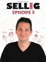 Sellig dans Episode 5 Espace Julien Affiche