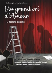 un grand cri d'amour de josiane Balasko Chteau de Morin Affiche