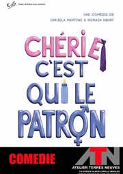 Chérie c'est qui le patron L'ATN Affiche