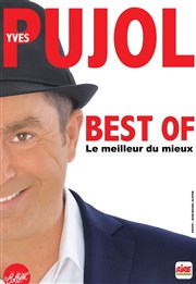 Yves Pujol fait son Best-of ! Thtre Le Colbert Affiche