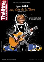 Au Clair de la Terre Thtre de Mnilmontant - Salle Guy Rtor Affiche