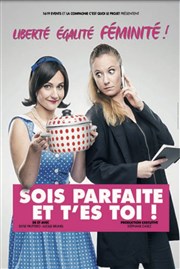 Sois parfaite et t'es toi Thtre  l'Ouest Affiche