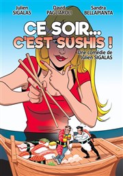 Ce soir... c'est sushis ! La Comdie de Nmes Affiche