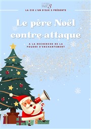 Le Père Noël contre-attaque , à la recherche de le poudre de l'enchantement Le Petit Thtre de Nivelle Affiche