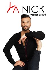 Ya Nick dans Ya Nick fait son show ! Thtre de l'Almendra Affiche