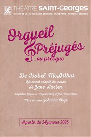 Orgueil et préjugés... ou presque Thtre Saint Georges Affiche