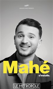 Mahé s'installe Le Mtropole Affiche