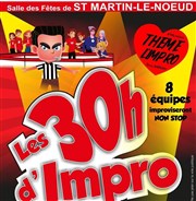 30h d'impro de Beauvais Salle des ftes de Saint Martin Le Noeud Affiche