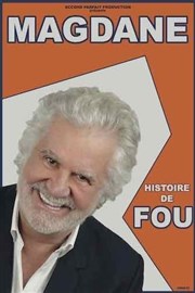 Roland Magdane dans Histoire de fou Thtre  l'Ouest Auray Affiche