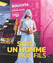 Bouchta dans Sois un homme mon fils Cinvox Thtre - Salle 2 Affiche