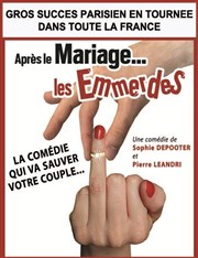 Après le mariage ... Les emmerdes Auditorium de Nimes - Htel Atria Affiche