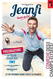 Jeanfi Janssens dans Tombé du ciel La Comdie des Champs Elyses Affiche