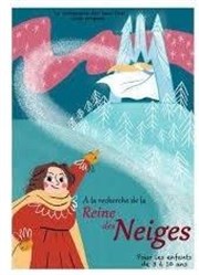 À la recherche de la Reine des Neiges Le Repaire de la Comdie Affiche