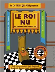 Le Roi Nu ou la farce de l'enfant roi TNT - Terrain Neutre Thtre Affiche