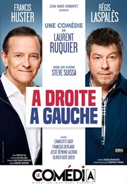 À droite, à gauche | avec Francis Huster et Régis Laspales Le Thtre Libre Affiche