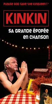 Kinkin, sa grande épopée en chanson Comdie de Grenoble Affiche