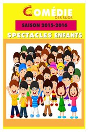 Présentation saison spectacles enfants La Comdie des Suds Affiche