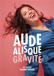 Aude Alisque dans Gravité Thtre L'Autre Carnot Affiche