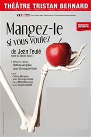 Mangez-le si vous voulez Thtre Tristan Bernard Affiche