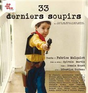 33 derniers soupirs Le Thtre Falguire Affiche