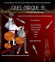 Quel Cirque !!! Thtre de verdure du jardin Shakespeare Pr Catelan Affiche