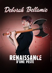 Deborah Bellamie dans Renaissance d'une peste Espace Gerson Affiche