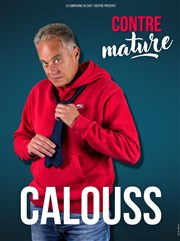 Calouss dans Contre Mature La Compagnie du Caf-Thtre - Petite salle Affiche