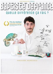 Baptiste Defrance dans Quelle différence ça fait ? Comdie Triomphe Affiche