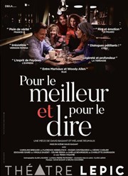 Pour le meilleur et pour le dire Thtre Lepic Affiche