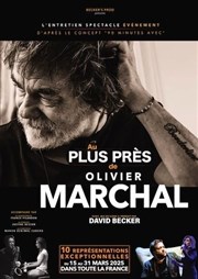 Au plus près de... Olivier Marchal Thtre  l'Ouest de Lyon Affiche