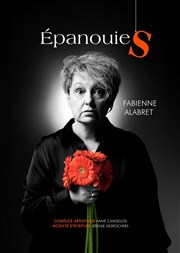 Fabienne Alabret dans Épanouies Pixel Avignon - Salle Bayaf Affiche