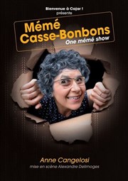 Anne Cangelosi dans Mémé casse-bonbons L'espace V.O Affiche