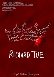 Richard Tue La Manufacture des Abbesses Affiche