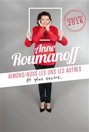 Anne Roumanoff dans Aimons-nous les uns les autres Alhambra - Grande Salle Affiche