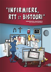 Infirmière, RTT et Bistouri Comdie Le Mans Affiche