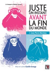 Juste un instant avant la fin du monde Centre Culturel des Minimes Affiche