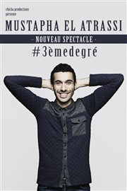 Mustapha El Atrassi dans Troisième degré Le Paris - salle 2 Affiche