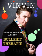 Vinvin dans Bullshit Thérapie Thtre Lulu Affiche