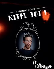 Kiffe toi ! Aux Bons Sauvages Affiche