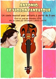 Antonio, le violon Fantasque Thtre de poche : En bord d' Affiche