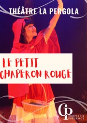 Le petit chaperon rouge Thtre La Pergola Affiche