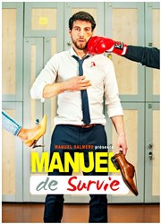 Manuel Salmero dans Manuel de survie Le Complexe Caf-Thtre - salle du bas Affiche