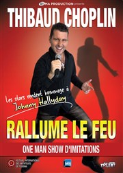 Thibaud Choplin dans Thibaud Choplin rallume le feu Thtre L'Alphabet Affiche