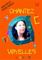 Chantez Voyelles ! Pniche Didascalie Affiche