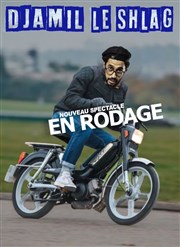 Djamil le Shlag | En rodage Garage Comedy Club Affiche