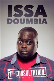 Issa Doumbia dans Première Consultation Thtre Les Feux de la Rampe - Salle 300 Affiche