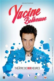 Yacine Belhousse dans Toi, cherche un titre! Thtre de Dix Heures Affiche