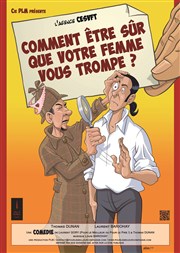 Comment être sûr que votre femme vous trompe ? La Boite  rire Vende Affiche