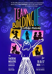 Team Buildingue, la comédie musicale Le Trianon Affiche